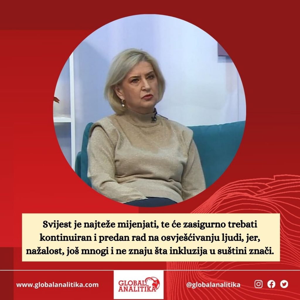 Inkluzija u društvu je dugotrajan proces u kojem postoji uloga i odgovornost države i njenih institucija za uspješnu primjenu