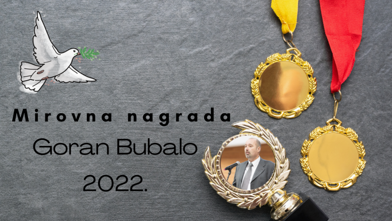 POZIV ZA PRIJAVE DODJELA MIROVNE NAGRADE „GORAN BUBALO“ 2022