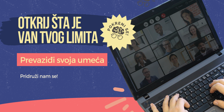 Otkrij šta je van tvog limita. Prevaziđi svoja umeća!