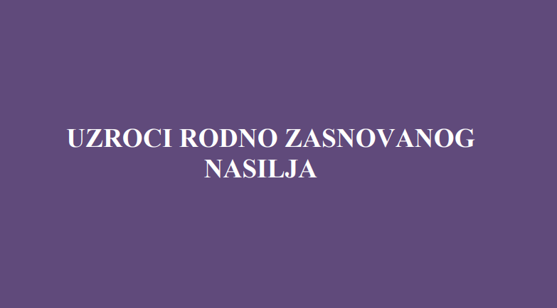 Uzroci rodno zasnovanog nasilja