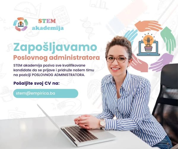 STEM Akademija traži poslovnog administratora – prijavi se!