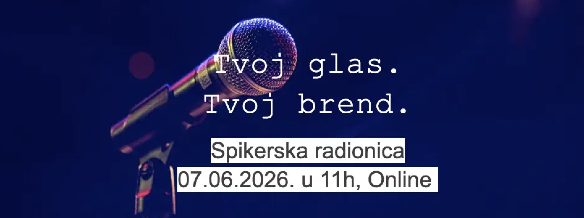Spikerska radionica – “Tvoj Glas, tvoj Brend”