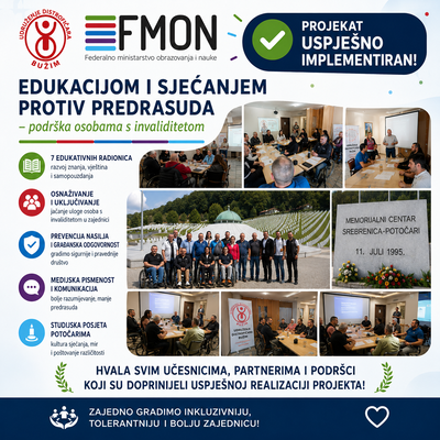 Uspješno realizovan projekat „Edukacijom i sjećanjem protiv predrasuda – podrška osobama s invaliditetom“