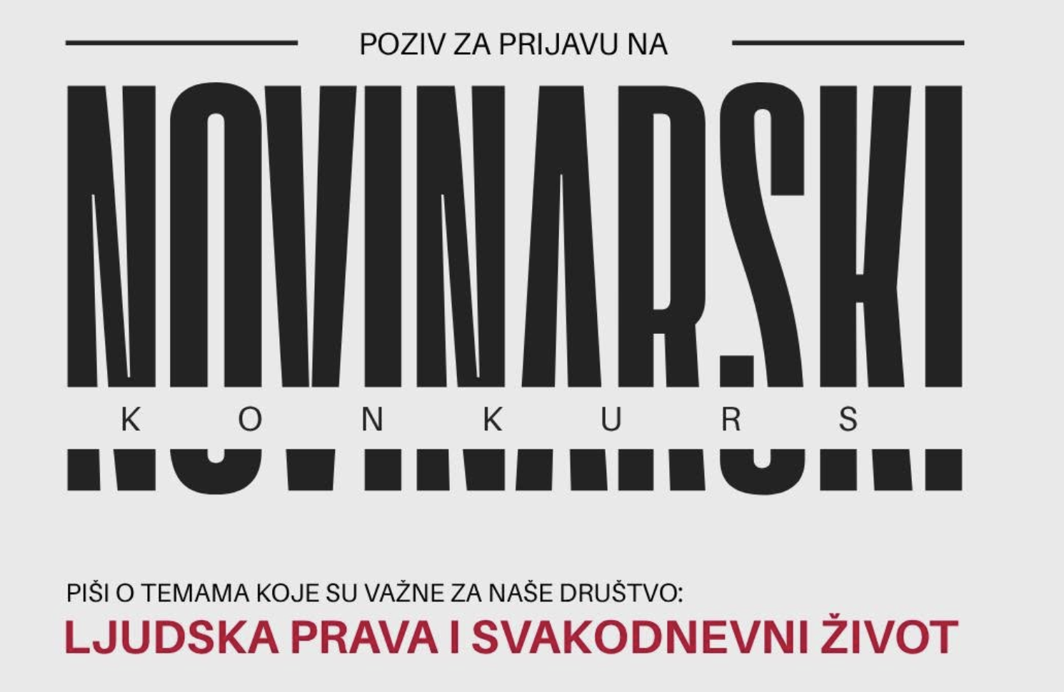 POZIV ZA PRIJAVU NA NOVINARSKI KONKURS – IMAŠ PRIČU? MI JE ŽELIMO ČUTI. Pošalji nam je.